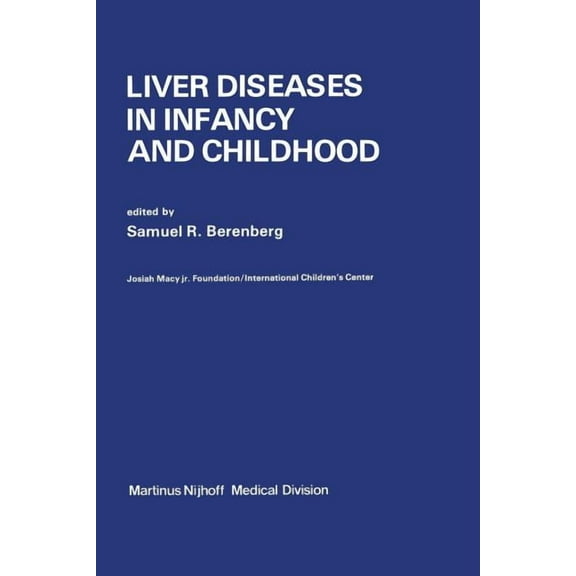 Liver Diseases in Infancy and Childhood, (Paperback)