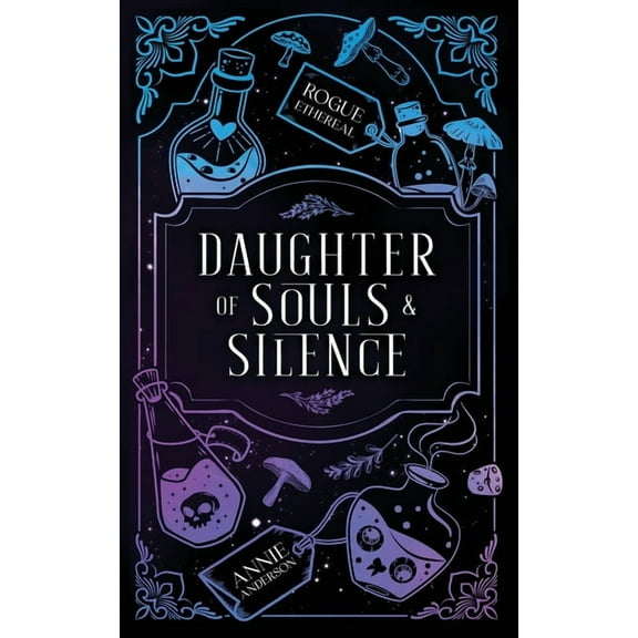 Rogue Ethereal Daughter of Souls & Silence, Book 2, (Paperback)