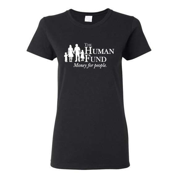 The Human Fund Money for the People Pop Culture Womens Graphic T-Shirt, Black, Small