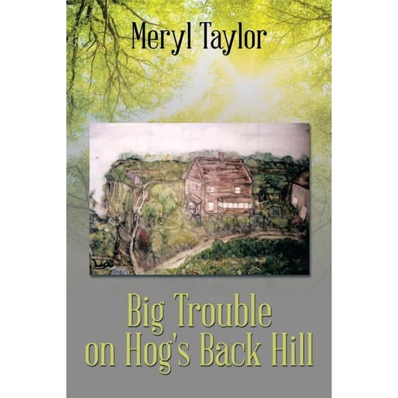 Big Trouble on Hog's Back Hill