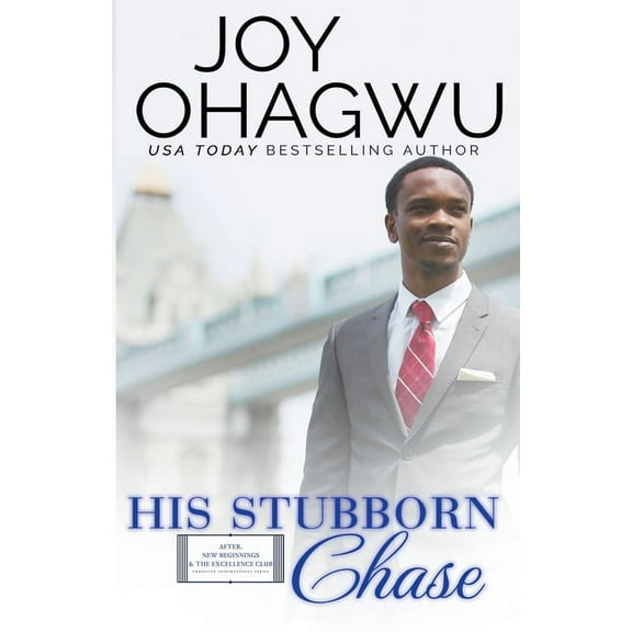 After, New Beginnings & the Excellen His Stubborn Chase - Christian Inspirational Fiction - Book 9, Book 9, (Paperback)