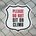 thumbnail image 5 of Please Do Not Sit Or Climb (2 Pack) 6 inch X 6 inch Shield Shaped Commercial Grade Plastic Signs Weather Resistant Made in the USA, 5 of 6