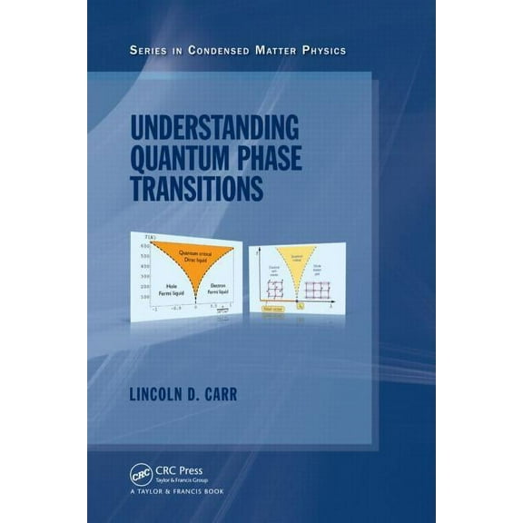 Condensed Matter Physics Understanding Quantum Phase Transitions, Book 3, (Hardcover)