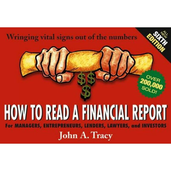 Pre-Owned How to Read a Financial Report: Wringing Vital Signs Out of the Numbers (Paperback) 0471478679 9780471478676