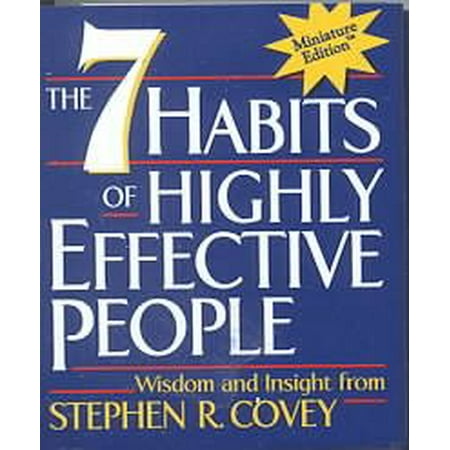 The 7 Habits of Highly Effective People
