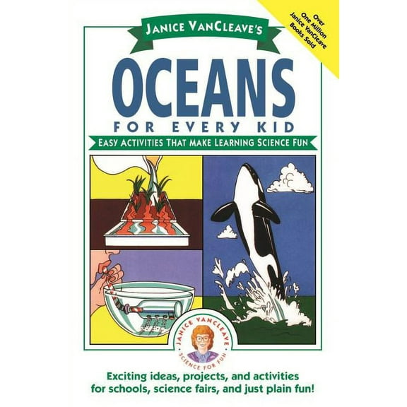 Science for Every Kid Janice Vancleave's Oceans for Every Kid: Easy Activities That Make Learning Science Fun, Book 112, (Paperback)