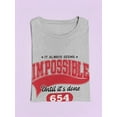 thumbnail image 3 of Impossible Until Done Shaped T-Shirt Women -Image by Shutterstock, Female Large, 3 of 4