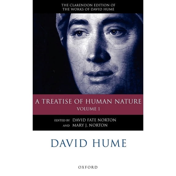 Clarendon Hume Edition David Hume: A Treatise of Human Nature: Volume 1: Texts, (Hardcover)