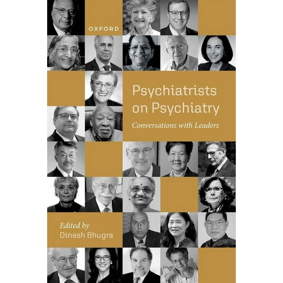 Psychiatrists on Psychiatry: Conversations with Leaders, (Paperback)