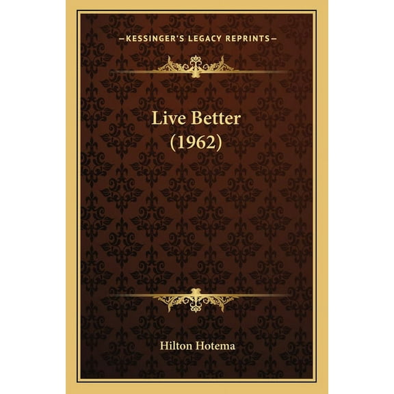 Live Better (1962), (Paperback)