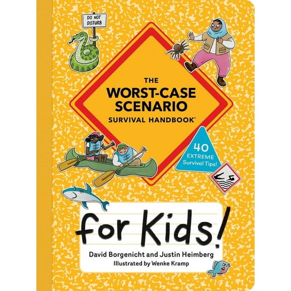 Worst-Case Scenario The Worst-Case Scenario Survival Handbook for Kids, (Paperback)