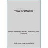 Yoga for athletics [Paperback - Used]