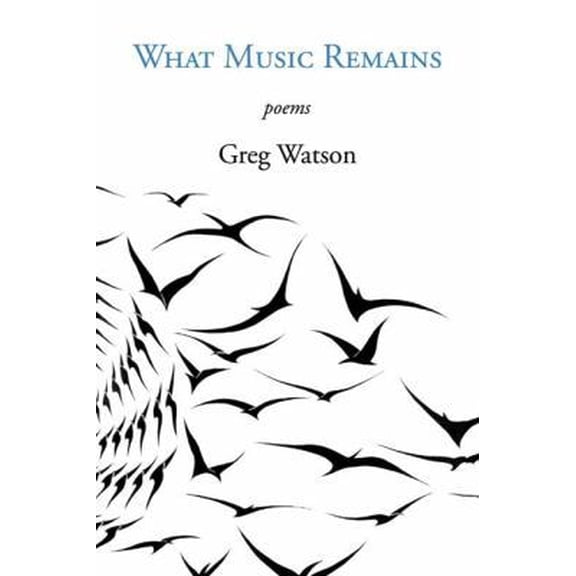 Pre-Owned What Music Remains (Paperback) 1935666215 9781935666219