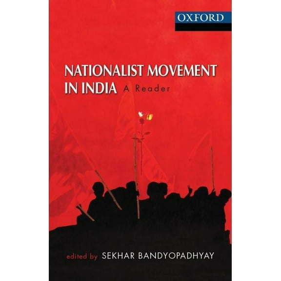 Nationalist Movement in India: A Reader, (Paperback)