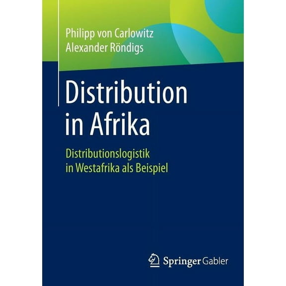 Distribution in Afrika: Distributionslogistik in Westafrika ALS Beispiel, (Paperback)