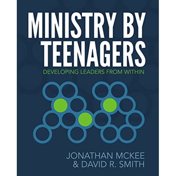 Pre-Owned The Ministry by Teenagers: Developing Leaders from Within (Paperback) 0310670772 9780310670773