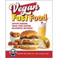 thumbnail image 2 of Vegan Fast Food: Copycat Burgers, Tacos, Fried Chicken, Pizza, Milkshakes, and More!, (Hardcover), 2 of 2