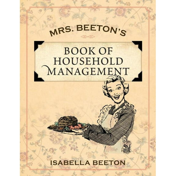 Mrs. Beeton's Book of Household Management, (Paperback)