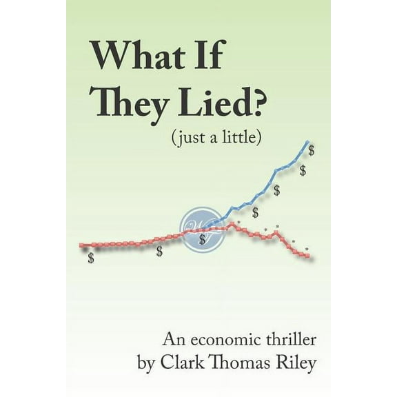 What If They Lied (Just a Little)? (Paperback)