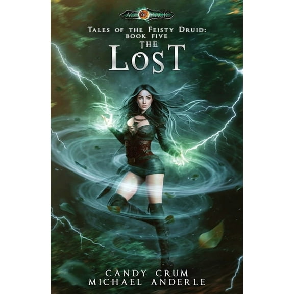 Tales of the Feisty Druid The Lost: Tales of the Feisty Druid Book 5, Book 5, (Paperback)