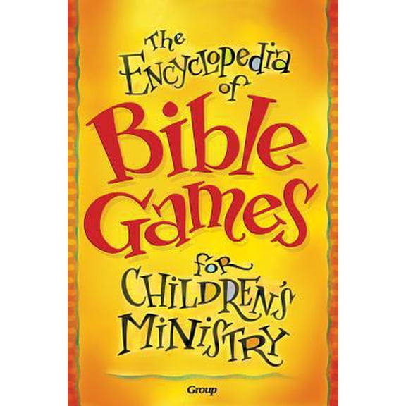 Pre-Owned The Encyclopedia of Bible Games for Children's Ministry (Paperback)
