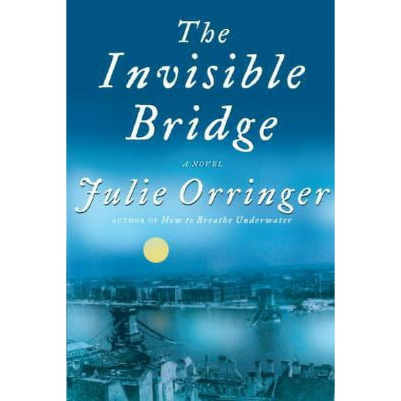 Pre-Owned The Invisible Bridge (Hardcover) 1400041163 9781400041169