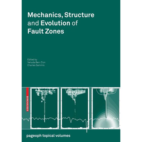 Pageoph Topical Volumes Mechanics, Structure and Evolution of Fault Zones, (Paperback)