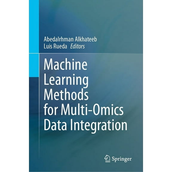 Machine Learning Methods for Multi-Omics Data Integration, (Hardcover)
