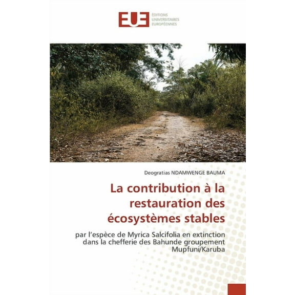 La contribution Ã  la restauration des Ã©cosystÃ¨mes stables, (Paperback)