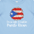 thumbnail image 4 of Inktastic I'm So Cute, I Must Be Puerto Rican Sunflower Puerto Rico Boys or Girls Baby T-Shirt, 4 of 5