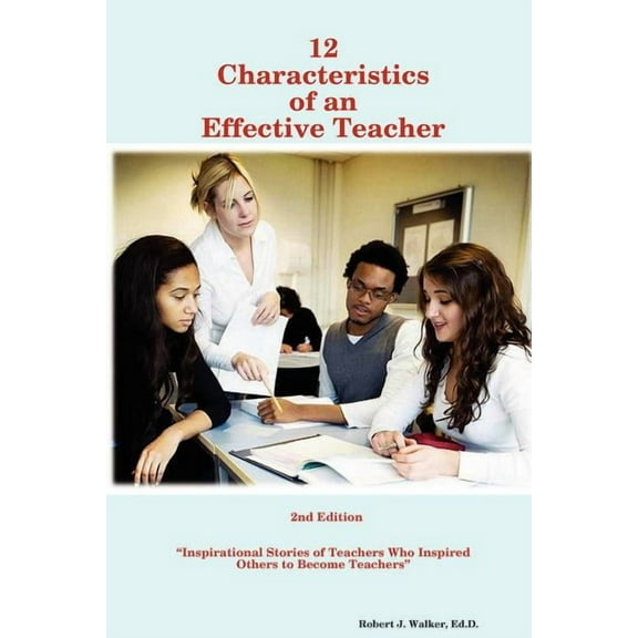 12 Characteristics of an Effective Teacher, (Paperback)