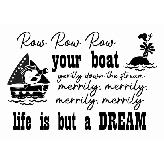 Row Row Row Your Boat Gently Down The Stream Merrily Merrily Merrily Merrily Life Is But A Dream | 14" x 20" Nursery Rhymes Home Wall Art Decal - DIY Removable Kids Room Vinyl Decor Sticker Design
