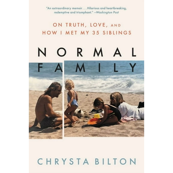 Normal Family: On Truth, Love, and How I Met My 35 Siblings, (Paperback)