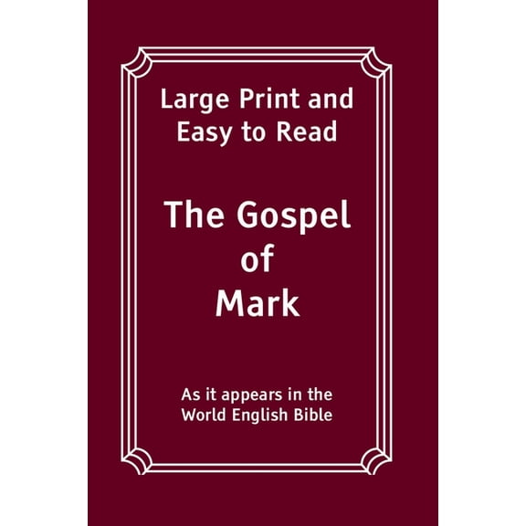 The Gospel of Mark: Large Print and Easy to Read, (Paperback)