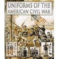 thumbnail image 1 of Pre-Owned Uniforms of American Civil War (Hardcover) 1857533909 9781857533903, 1 of 1