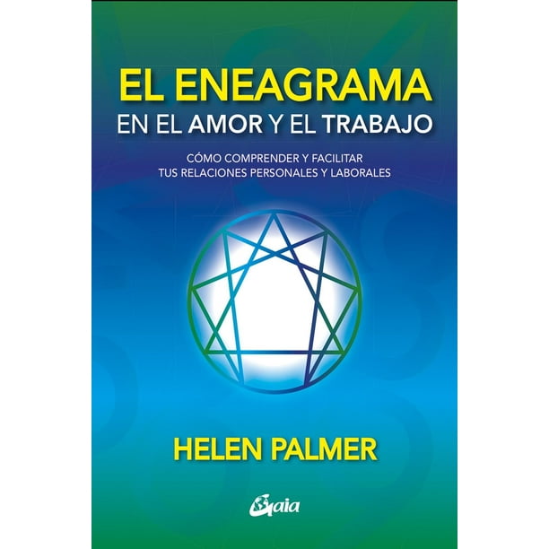 Libro El Eneagrama En El Amor Y El Trabajo Tapa Blanda, Autor Helen Palmer, Editorial Gaia Ediciones