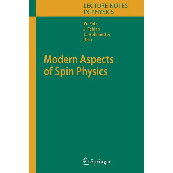 Lecture Notes in Physics Modern Aspects of Spin Physics, Book 712, (Paperback)