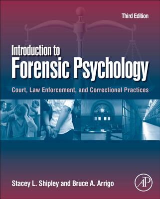 Introduction To Forensic Psychology Court Law Enforcement And Correctional Practices