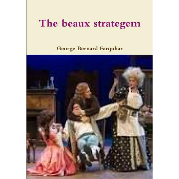 The beaux strategem (Paperback)