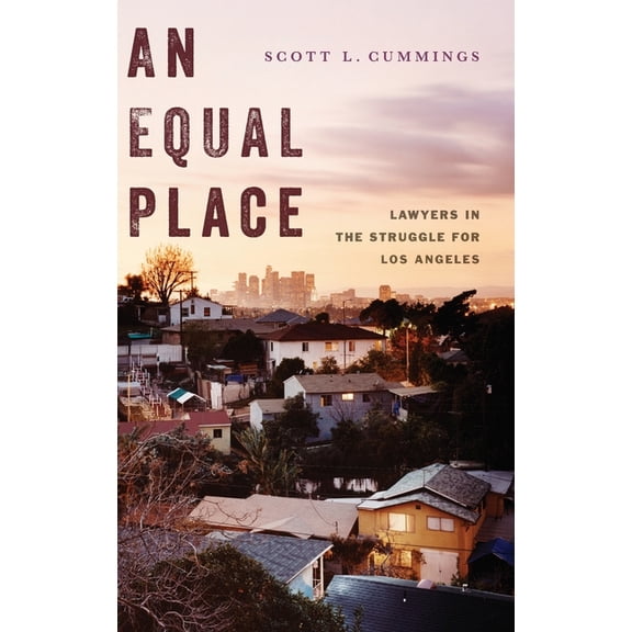 Equal Place: Lawyers in the Struggle for Los Angeles, (Hardcover)