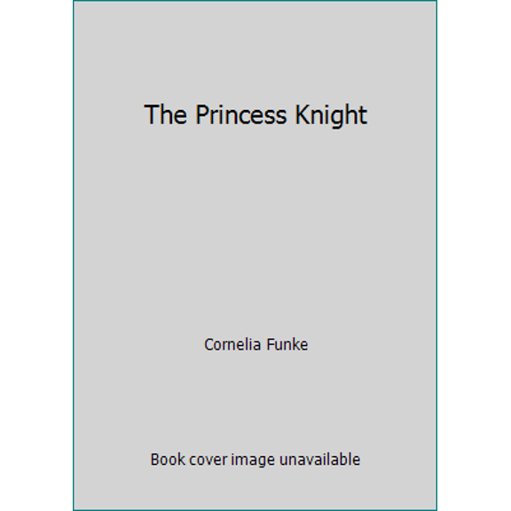 Pre-Owned The Princess Knight (Paperback) 0439678528 9780439678520