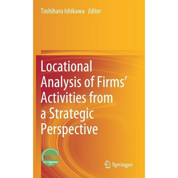 Locational Analysis of Firms' Activities from a Strategic Perspective, (Hardcover)