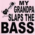 thumbnail image 2 of CafePress - My Grandpa Slaps The Bass Body Suit - Baby Light Bodysuit, Size Newborn - 24 Months, 2 of 4