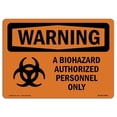 thumbnail image 1 of SignMission OS-WS-A-1218-L-12481 12 x 18 in. OSHA Warning Sign - Biohazard Authorized Personnel Only, 1 of 1
