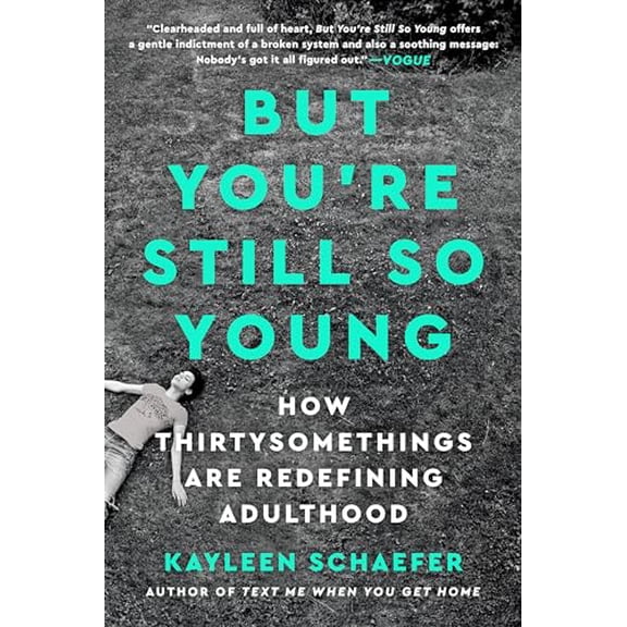 Pre-Owned But You're Still So Young: How Thirtysomethings Are Redefining Adulthood, 9781524744854, 1524744859, Paperback,