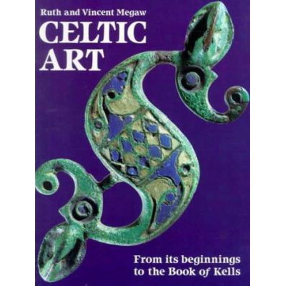 Pre-Owned Celtic Art: From Its Beginnings to the Book of Kells (Paperback) 0500275858 9780500275856