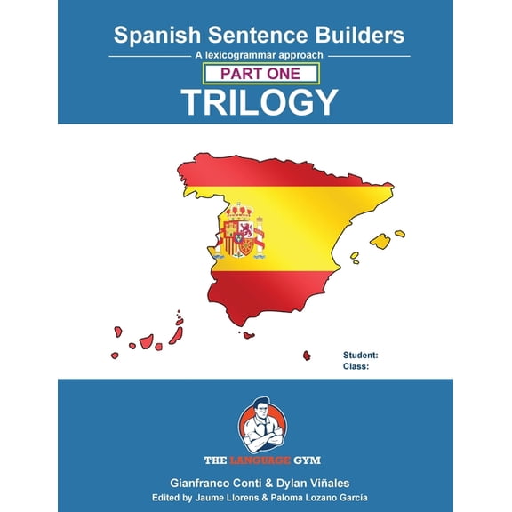 The Language Gym - Sentence Builder Spanish Sentence Builder TRILOGY - Part 1, (Paperback)