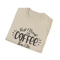 thumbnail image 4 of First Drink Coffee Then Do Tasks Gag Quote Funny Morning Person Sayings Men Womens Unisex Softstyle T-Shirt, 4 of 4