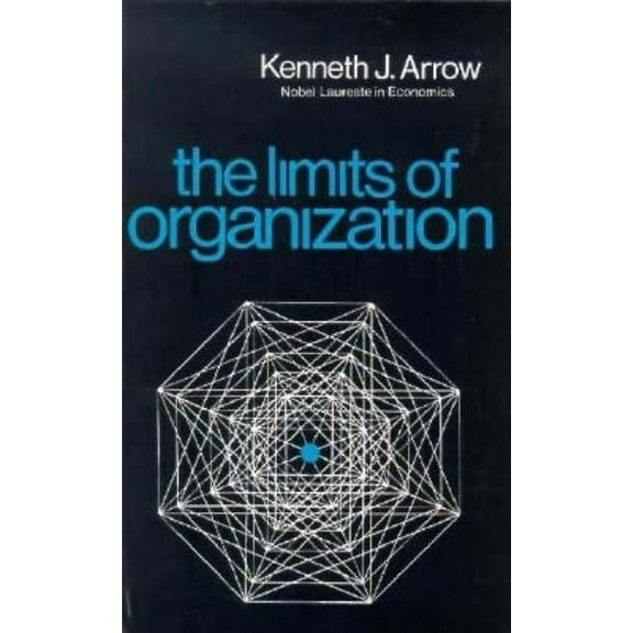 Fels Lectures on Public Policy Analysis Limits of Organization, (Paperback)
