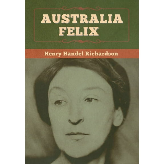 Australia Felix, (Hardcover)